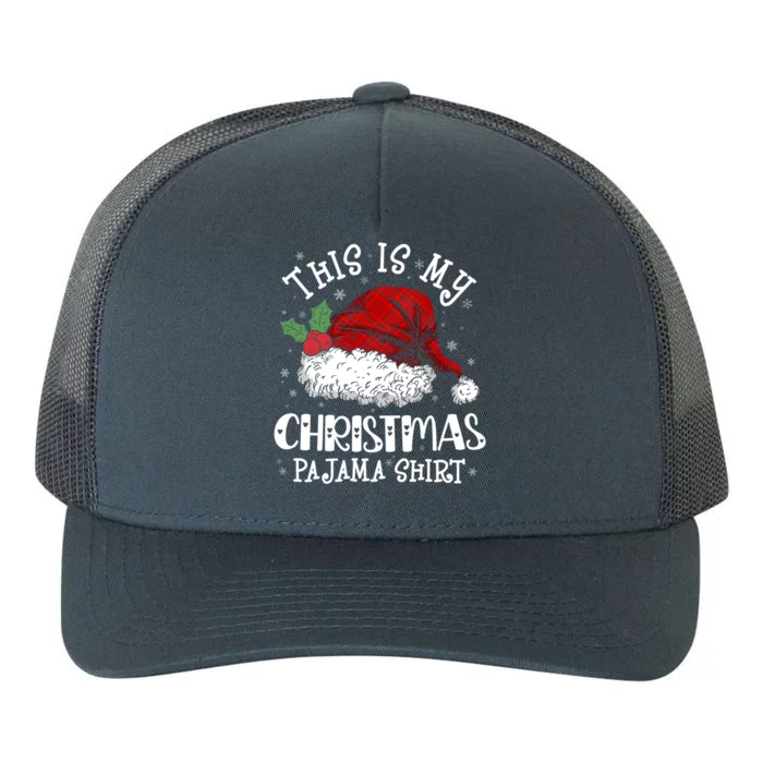 Santa Hat This Is My Christmas Pajama Gift Yupoong Adult 5-Panel Trucker Hat