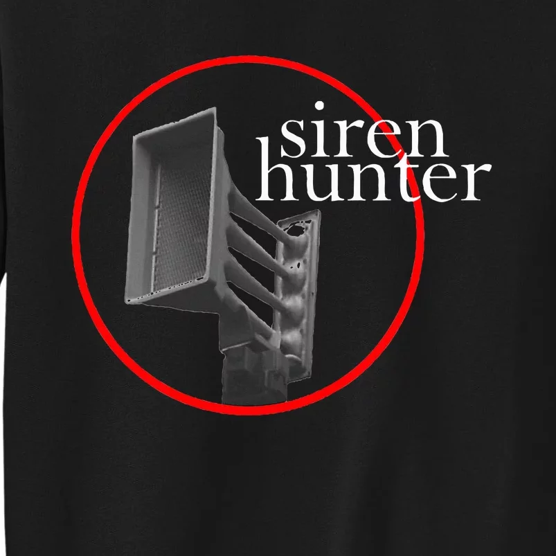 Siren Hunter Tornado Siren Tall Sweatshirt