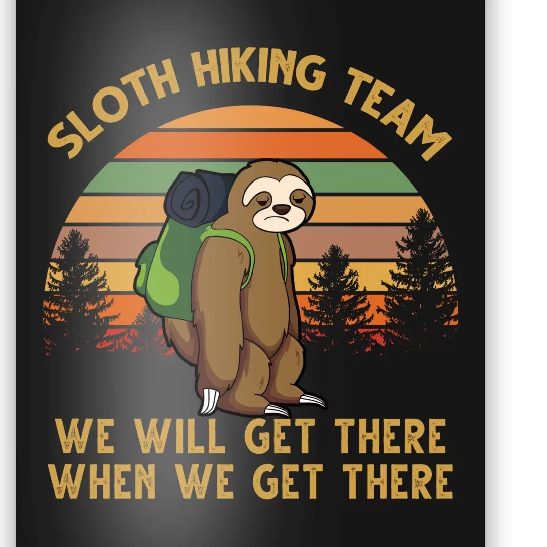 Sloth Hiking Team Funny Hiking Gift Poster