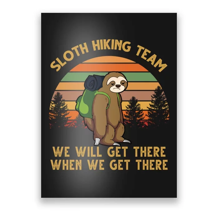 Sloth Hiking Team Funny Hiking Gift Poster