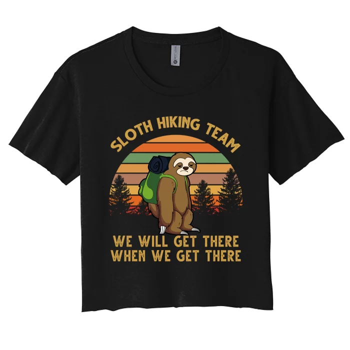 Sloth Hiking Team Funny Hiking Gift Women's Crop Top Tee