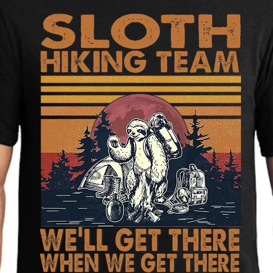 Sloth Hiking Team WeLl Get There When We Get There Pajama Set