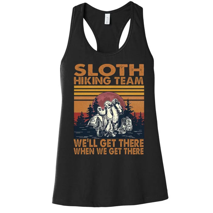 Sloth Hiking Team WeLl Get There When We Get There Women's Racerback Tank