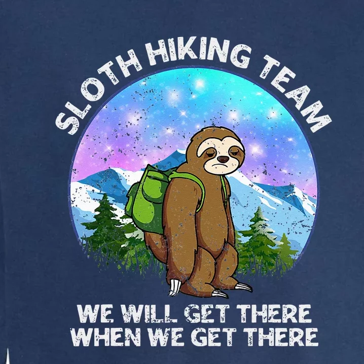 Sloth Hiking Team Funny Sloth Hiking Lover Garment-Dyed Sweatshirt