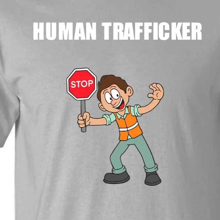 Summerhaysbros Human Trafficker Tall T-Shirt