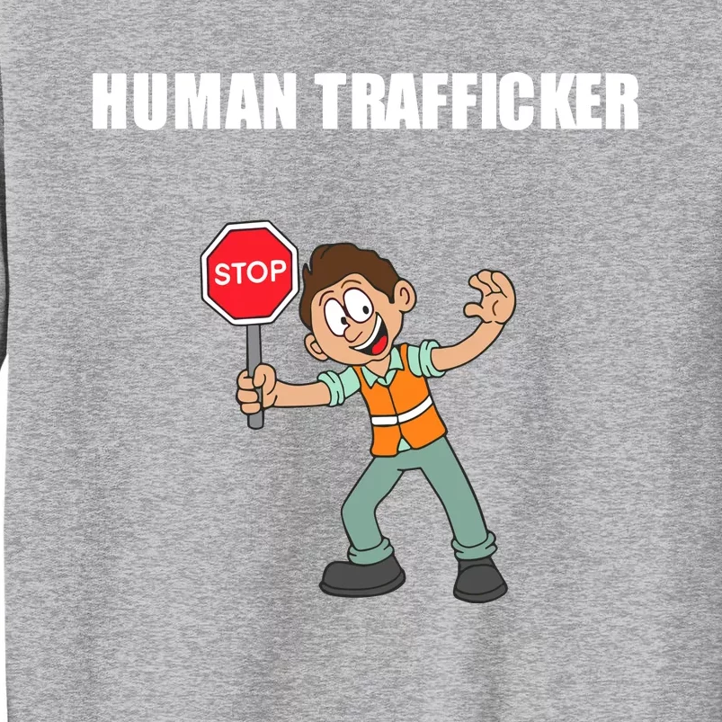 Summerhaysbros Human Trafficker Tall Sweatshirt