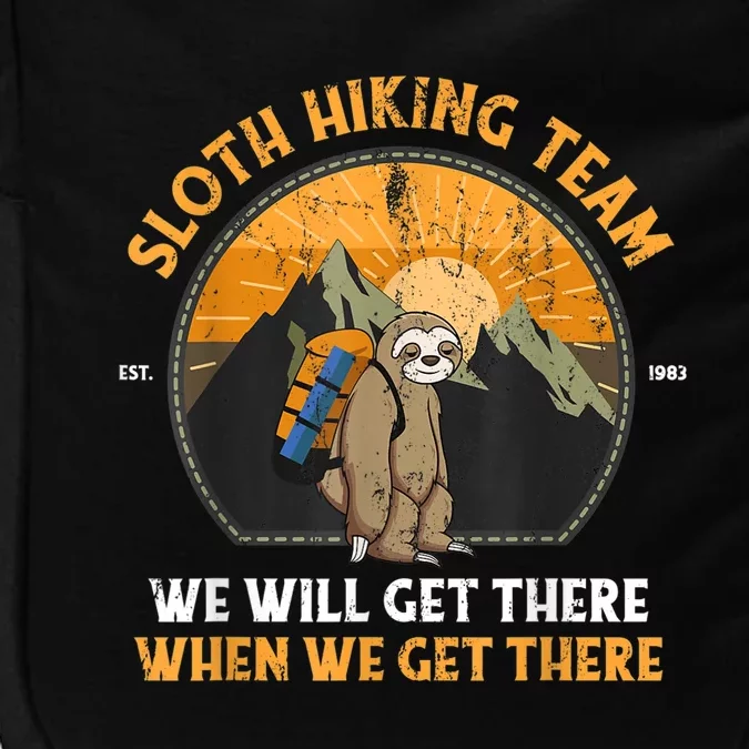 Sloth Hiking Team We Will Get There When We Get There Impact Tech Backpack