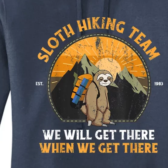 Sloth Hiking Team We Will Get There When We Get There Women's Pullover Hoodie