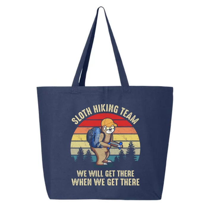 Sloth Hiking Team We Will Get There When We Get ThereFunny 25L Jumbo Tote