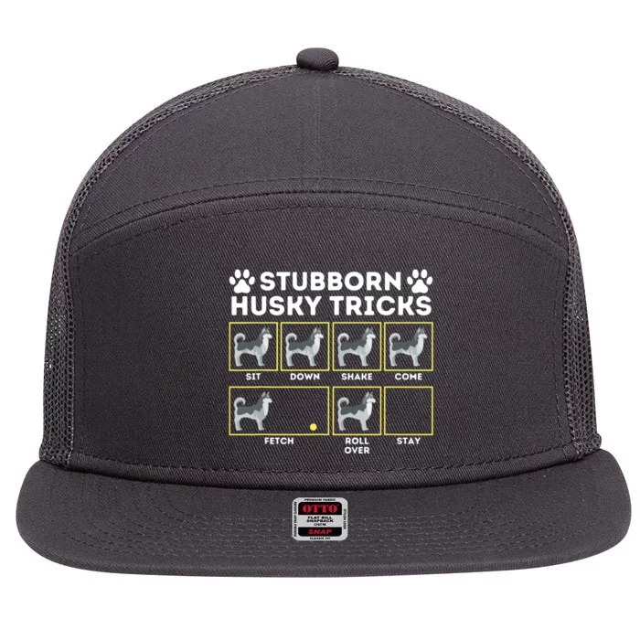 Stubborn Husky Tricks Siberian Husky Lover Sibe Owner Dog 7 Panel Mesh Trucker Snapback Hat