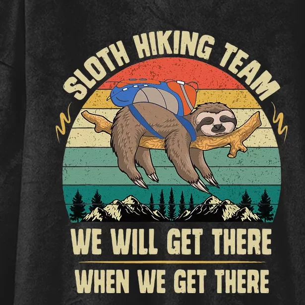 Sloth Hiking Team We Will Get There When We Get There Hooded Wearable Blanket