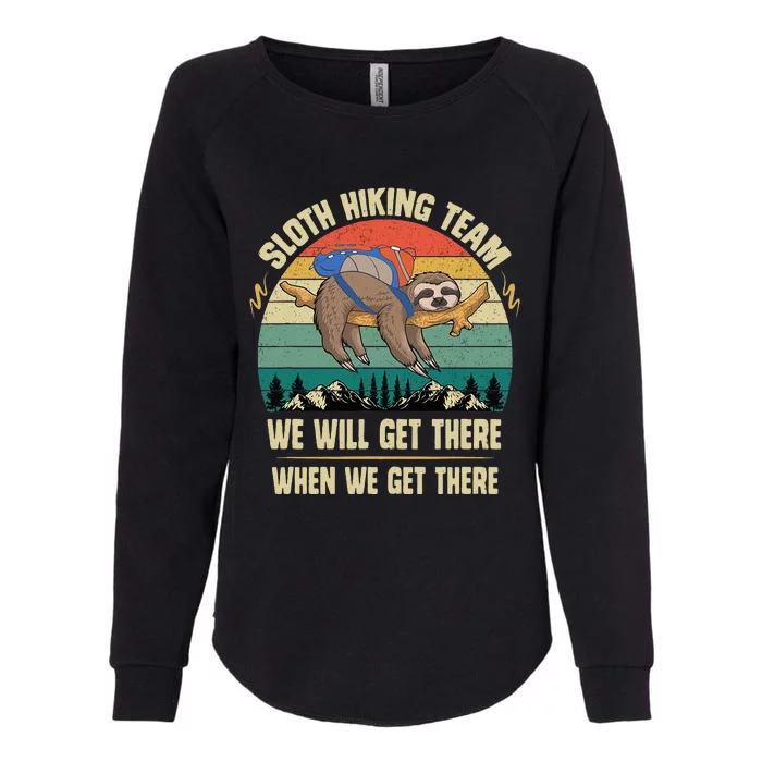 Sloth Hiking Team We Will Get There When We Get There Womens California Wash Sweatshirt