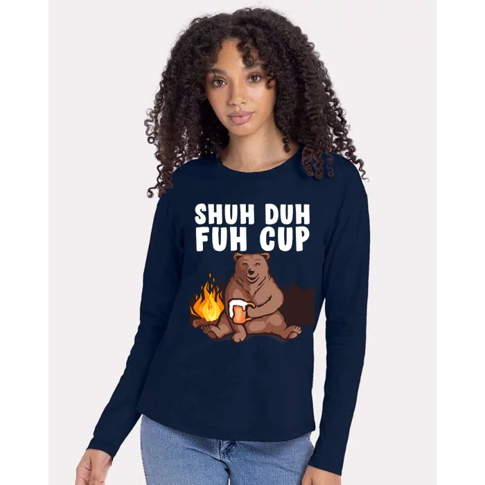 Shuh Duh Fuh Cup Bear Drinking Beer Camping Womens Cotton Relaxed Long Sleeve T-Shirt