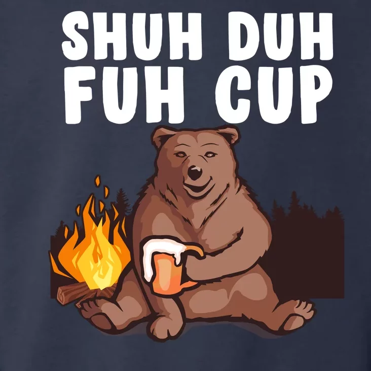 Shuh Duh Fuh Cup Bear Drinking Beer Camping Toddler Hoodie