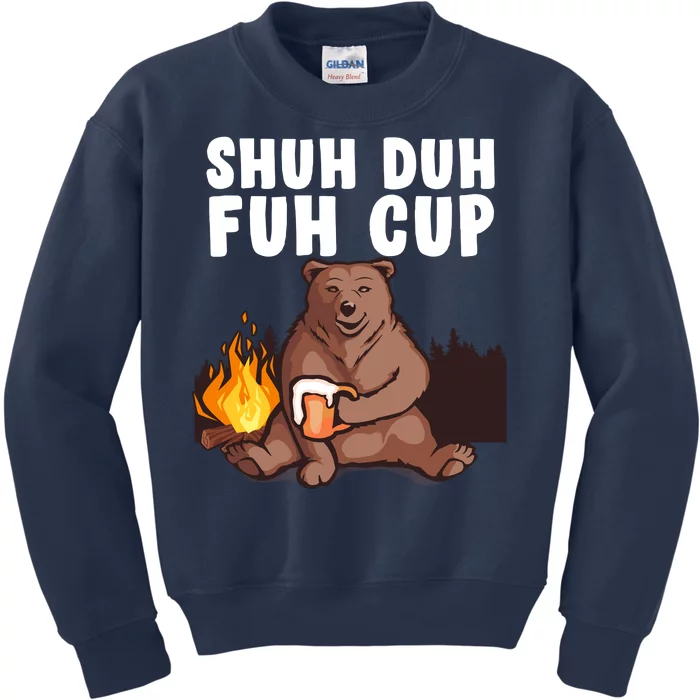 Shuh Duh Fuh Cup Bear Drinking Beer Camping Kids Sweatshirt