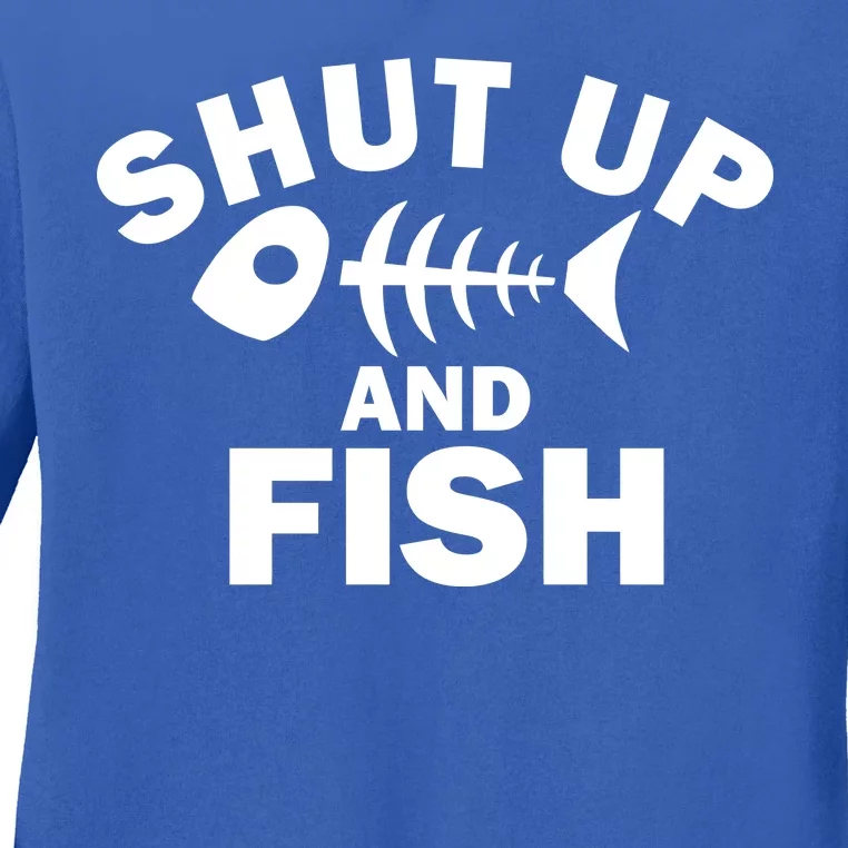 Shut Up And Fish Fishing Ladies Long Sleeve Shirt