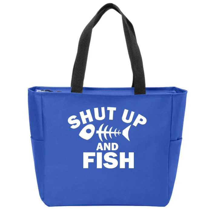 Shut Up And Fish Fishing Zip Tote Bag