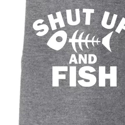 Shut Up And Fish Fishing Doggie 3-End Fleece Hoodie