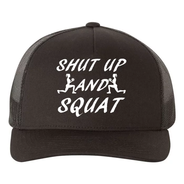 Shut Up And Squat Gym Fitness Workout Yupoong Adult 5-Panel Trucker Hat