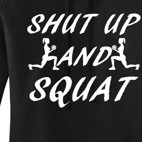 Shut Up And Squat Gym Fitness Workout Women's Pullover Hoodie