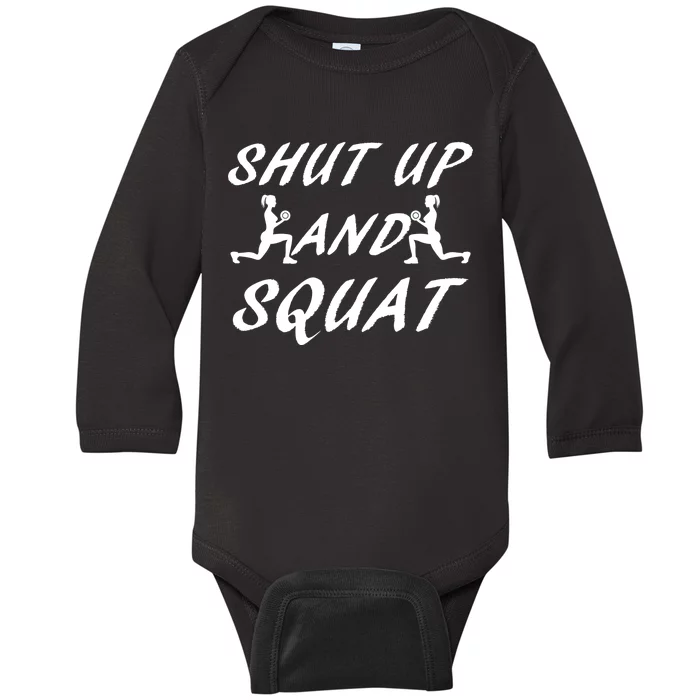 Shut Up And Squat Gym Fitness Workout Baby Long Sleeve Bodysuit