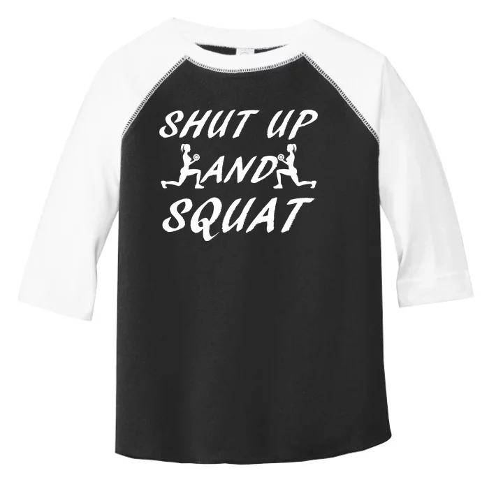 Shut Up And Squat Gym Fitness Workout Toddler Fine Jersey T-Shirt