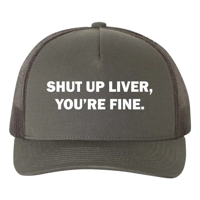 Shut Up Liver Yupoong Adult 5-Panel Trucker Hat