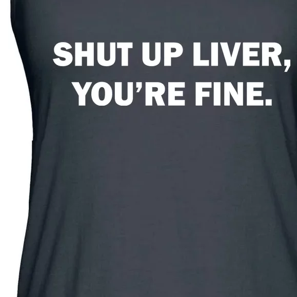 Shut Up Liver Ladies Essential Flowy Tank