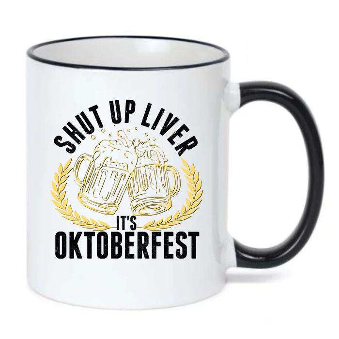 Shut Up Liver It's Oktoberfest Black Color Changing Mug