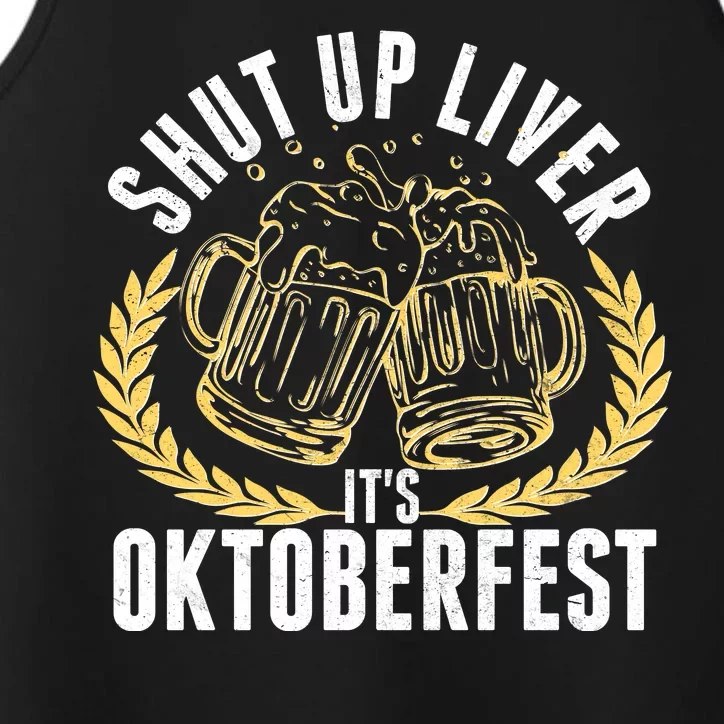 Shut Up Liver It's Oktoberfest Performance Tank