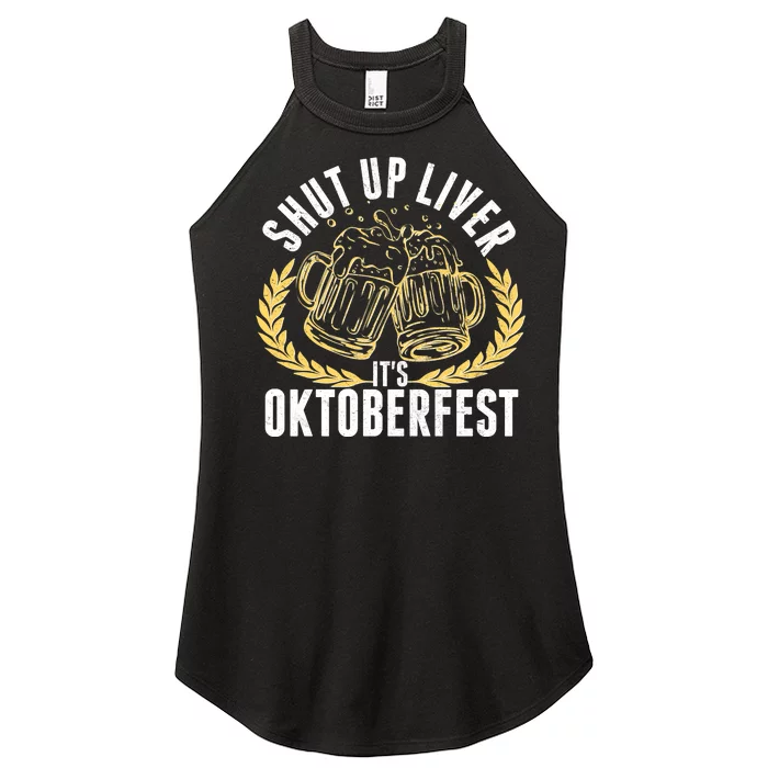 Shut Up Liver It's Oktoberfest Women’s Perfect Tri Rocker Tank