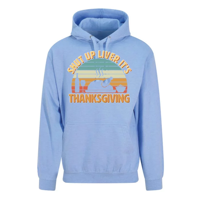 Shut Up Liver It's Thanksgiving Unisex Surf Hoodie