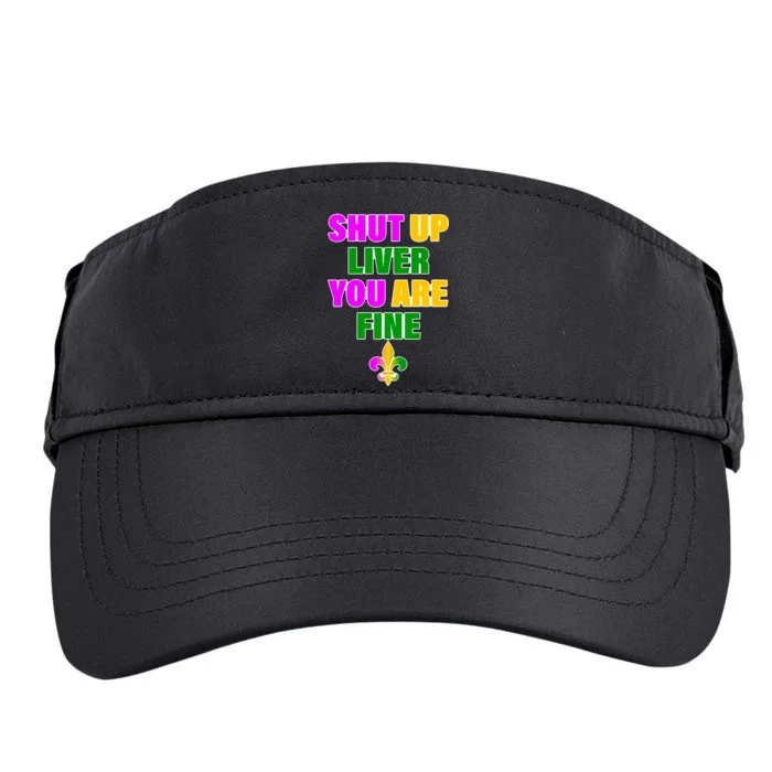 Shut Up Liver You Are Fine Mardi Gras Spade Adult Drive Performance Visor