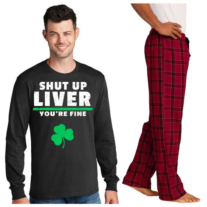 Shut Up Liver You're Fine Irish Clover Long Sleeve Pajama Set