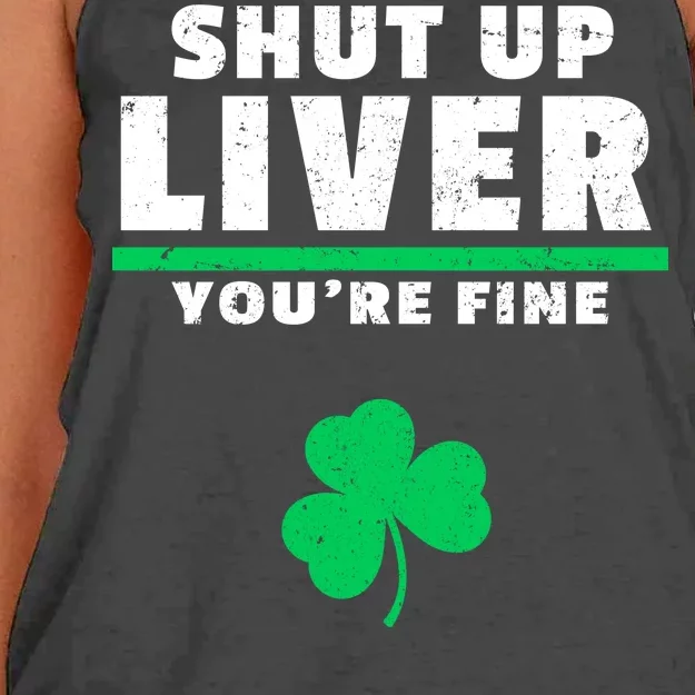 Shut Up Liver You're Fine Irish Clover Women's Knotted Racerback Tank