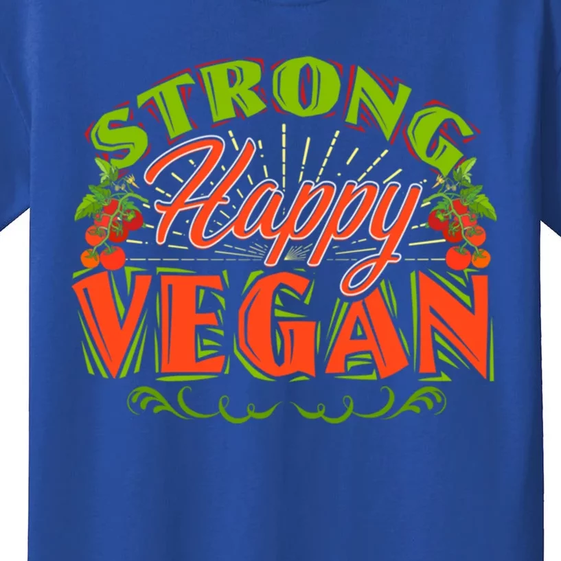 Strong Happy Vegan Vegetarian Based Diet Lifestyle Meaningful Gift Kids T-Shirt