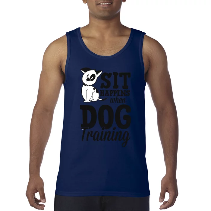 Sit Happens When Dog Training Funny Service Dog Trainer Gift Tank Top