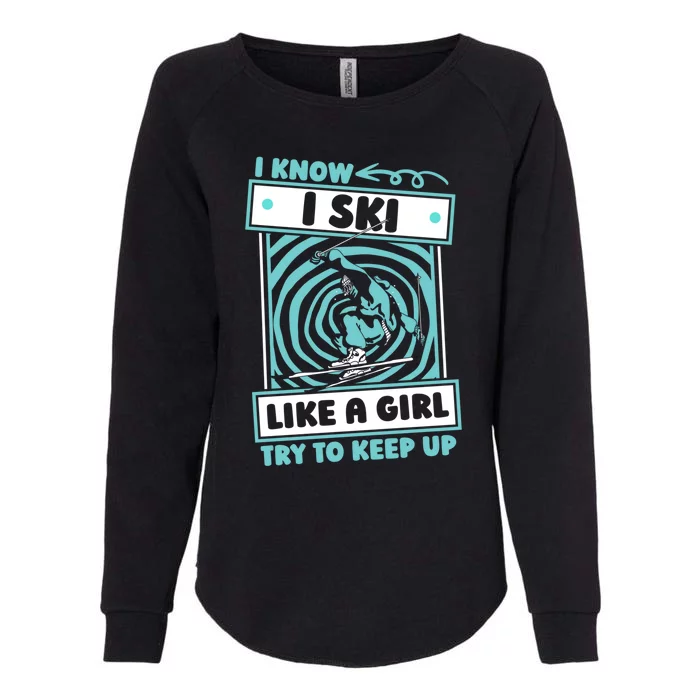 Skier Humor Winter Sports Gift Ski Skiing Gift Womens California Wash Sweatshirt