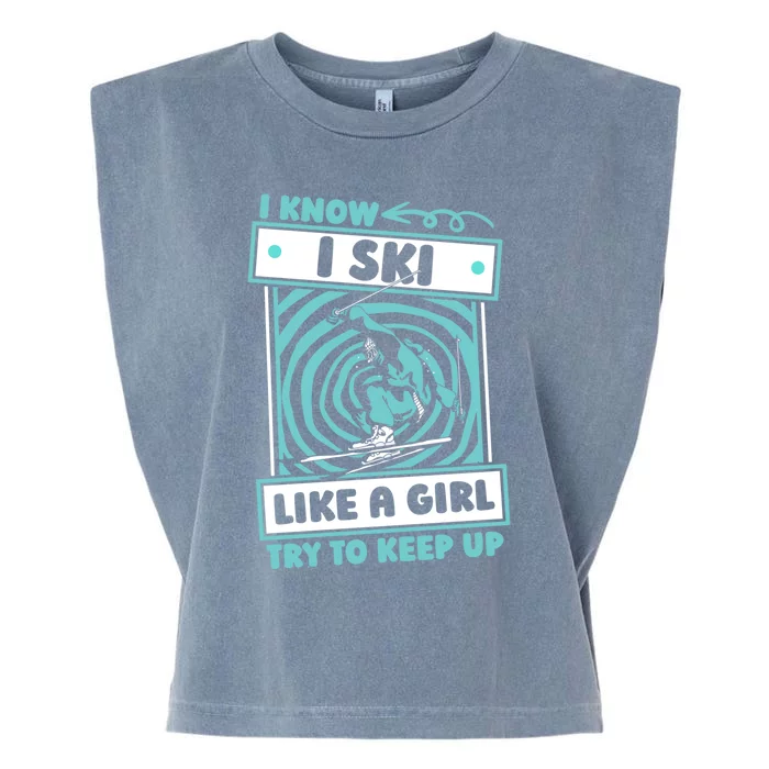 Skier Humor Winter Sports Gift Ski Skiing Gift Garment-Dyed Women's Muscle Tee