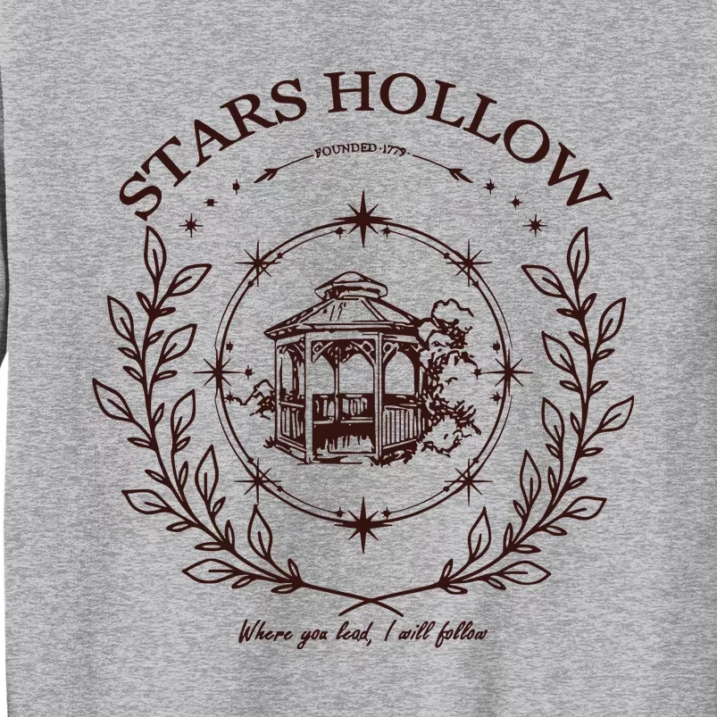 Stars Hollow Where You Lead I Will Follow Tall Sweatshirt