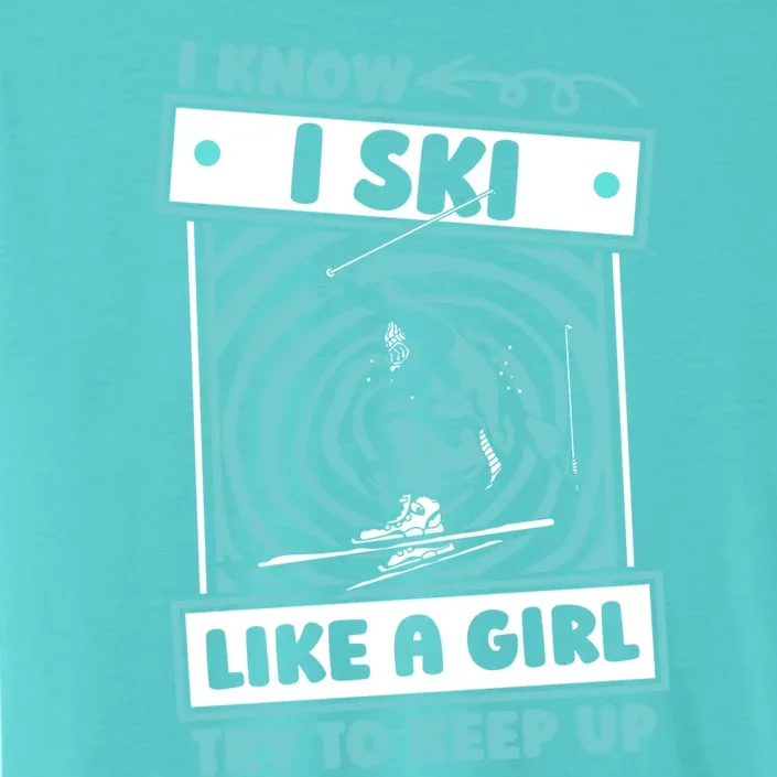 Skier Humor Winter Sports Gift Ski Skiing Gift ChromaSoft Performance T-Shirt