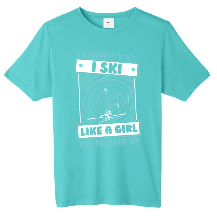 Skier Humor Winter Sports Gift Ski Skiing Gift ChromaSoft Performance T-Shirt