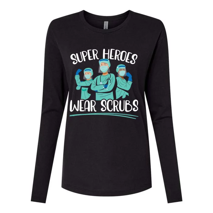 Super Heroes Wear Scrubs Nurse Great Gift Womens Cotton Relaxed Long Sleeve T-Shirt