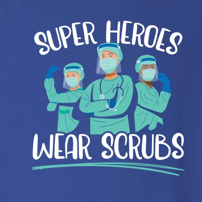 Super Heroes Wear Scrubs Nurse Great Gift Toddler Long Sleeve Shirt