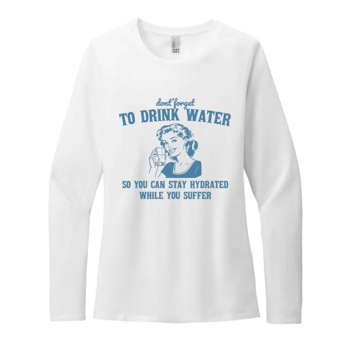 Stay Hydrated While You Suffer Retro Womens CVC Long Sleeve Shirt