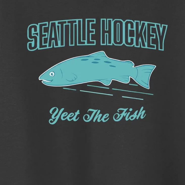 Seattle Hockey Yeet The Fish Toddler T-Shirt