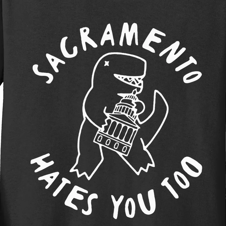 Sacramento Hates You Too Kids Long Sleeve Shirt