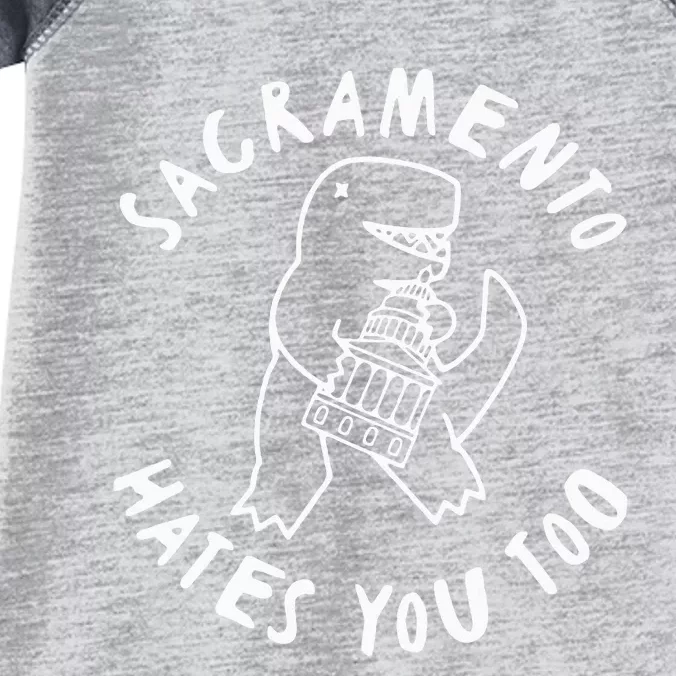 Sacramento Hates You Too Infant Baby Jersey Bodysuit