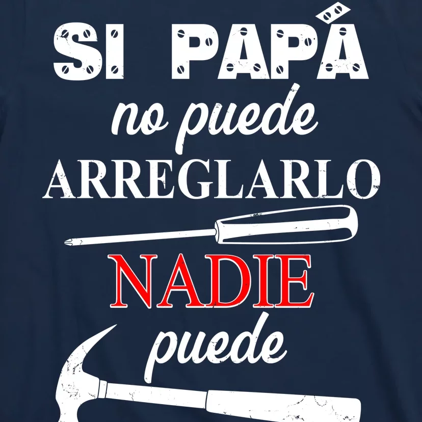 Si papá no puede arreglarlo nadie puede