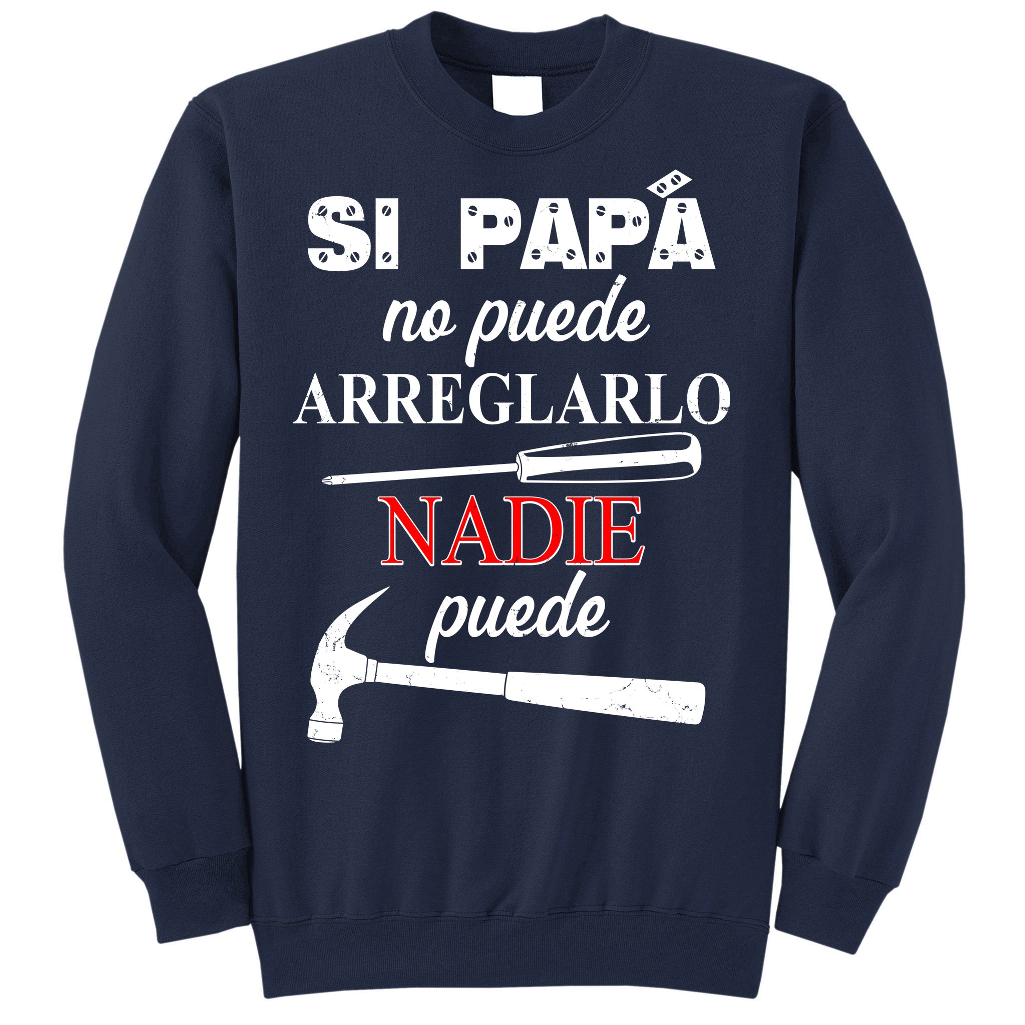 Si papá no puede arreglarlo nadie puede